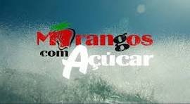 MORANGOS COM AÇUCAR