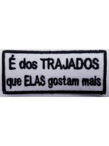 É dos trajados que elas gostam mais